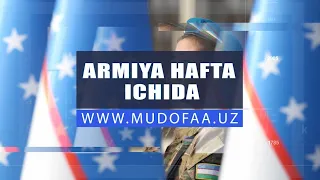 ARMIYA HAFTA ICHIDA | АРМИЯ ЗА НЕДЕЛЮ | ARMY IN A WEEK