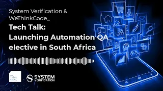 System Verification & WeThinkCode Podcast: Test Automation & Quality Assurance