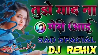 Tujhe_Yaad_Na_Meri_Aayi_Kisi_Se_Ab_Kya_Kahna_[Sad_Spacial_Mix]_[Dj_Remix]_DjPraveenRaj_Remixer