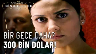 Onur, Şehrazat'a Bir Gece İçin 300 Bin Dolar Teklif Etti! - Binbir Gece 4. Bölüm