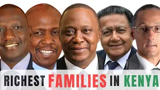 10 Richest Families in Kenya 2023 You Won't Believe Their Networth