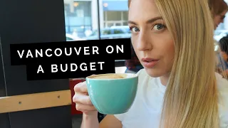 VANCOUVER Travel Guide: Budget Tips