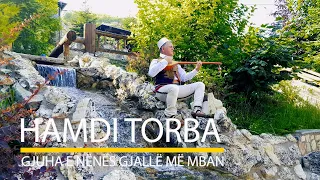 Hamdi Torba  - Gjuha e nenes gjalle me mban (Official Video)