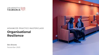 Organisational Resilience - Advanced Practice Masterclass