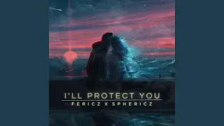 I'll Protect You