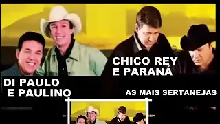 chico rey e parana di paulo e paulino as mais 14 360p  360p