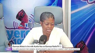 Oyerepa Afutuo is live with Auntie Naa on Oyerepa Radio/TV |27-03-2024||