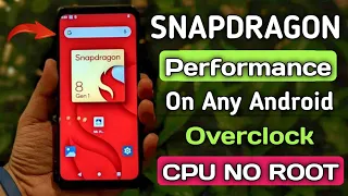 Enable Snapdragon Performance In Any Android Phone | No Root | How To Overclock CPU on Android