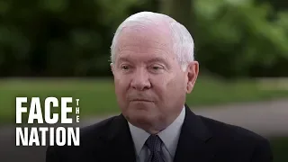 Full interview: Robert Gates on "Face the Nation"