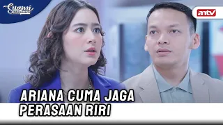 Galvin Ngerasa Ariana Jaga Jarak Darinya | Suami Pengganti ANTV Eps 112 (9/10)