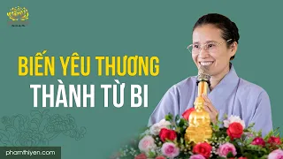 Biến yêu thương thành từ bi - Lộ trình thăng tiến tâm