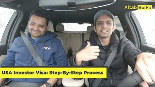 USA Investor Visa: Step-By-Step Process