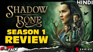 SHADOW AND BONE : Season 1 - Review [Explained In Hindi]