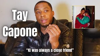 Tay Capone On Makado D*eing In Jail| Did Makado & KI date| His relationship with KI before the War!