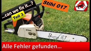 Blindkauf im Internet | Stihl 017 | mit System zum Erfolg | Teil 3