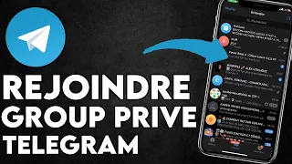 Comment Rejoindre Un Groupe Telegram Privé(Trés Simple).