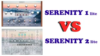 Serenity 1 lite VS Serenity 2 lite | Ultimate FREE ambient, relaxing virtual Instrument Comparison