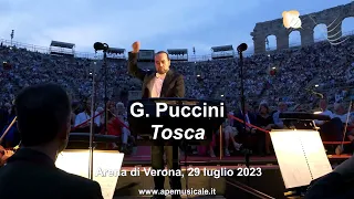 Arena di Verona 2023: estratti video dalla prima di Tosca (29 luglio 2023)