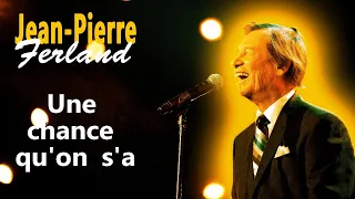 Jean-Pierre Ferland Une chance qu'on s'a Karaoke