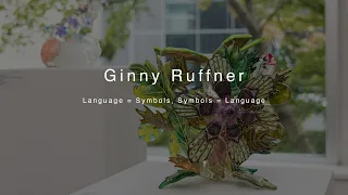 Ginny Ruffner | Language = Symbols, Symbol = Language | Oct 2023