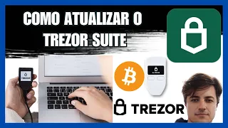 Como atualizar o TREZOR SUITE para aumentar a segurança da sua TREZOR