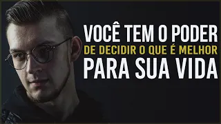 Você Tem o Poder de Escolher o Que é Melhor Para Sua Vida (Motivação) Vídeo Motivacional