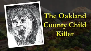 The Oakland County Child Killer