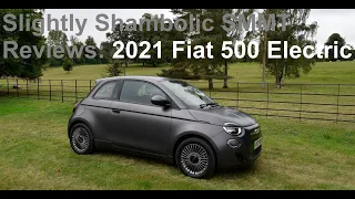 Slightly Shambolic SMMT Reviews: 2021 Fiat 500 Electric (500-e) Icon 42 kWh