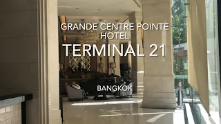 Grande Centre Pointe Hotel Terminal 21 Bangkok