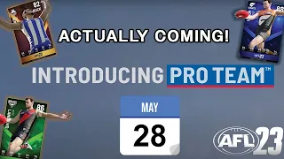 Pro Team is ACTUALLY COMING to AFL 23