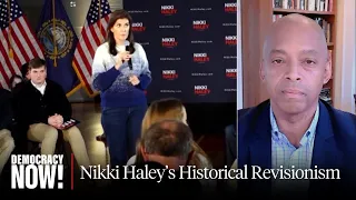 Nikki Haley Fails to Cite Slavery as Cause of Civil War