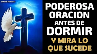 Escucha esta Poderosa Oración antes de Dormir y mira lo que sucede!