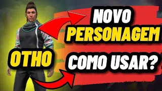 SAIBA AGORA! COMO FUNCIONA HABILIDADE DO NOVO PERSONAGEM OTHO NO FREE FIRE!!