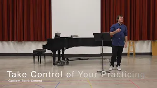 Take Control of Your Practicing - Guillem Torró Senent - The University of Texas at Austin