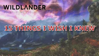 Wildlander 15 Things I Wish I Knew