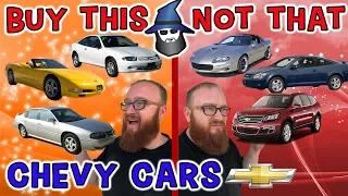 The CAR WIZARD shares what CHEVY Cars TO Buy & NOT to Buy!