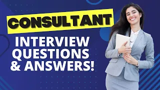 Consultant Interview Questions with Answers
