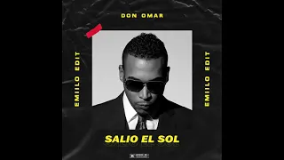 Don Omar - Salio El Sol (Emiilo Edit)