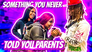 SOMETHING YOU NEVER TOLD YOUR PARENTS💦😈 | HIGH🏫SCHOOL EDITION *PUBLIC INTERVIEW*