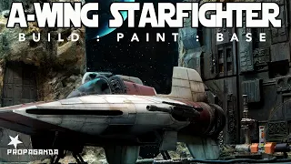 A Wing Starfighter - FULL Build, Painting, Weathering & Base. Buddy Build.