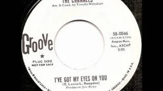 CHANNELS - ANYTHING YOU DO / I GOT MY EYES ON YOU - GROOVE 58-0046 - 1964
