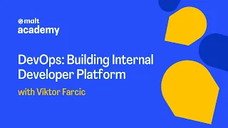 Tech | DevOps: Building Internal Developer Platform (IDP) | Viktor Farcic