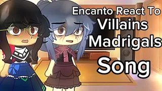 |Past Encanto React to Dolores/Mirabel/Bruno Villians Song || Gacha Club REACT VIDEO Encanto ||By ME