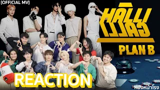 [REACTION]  บอยกรุ๊ป ไทย จีน เกาหลี PLAN B - HALLI GALLI | หนังหน้าโรง