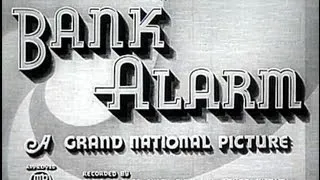 Bank Alarm (1937) [Crime] [Drama] [Romance]