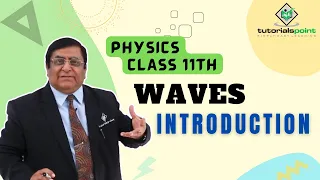 Class 11th – Introduction to Waves | Waves | Tutorials Point