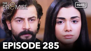 The Promise Episode 285 (Hindi Dubbed)