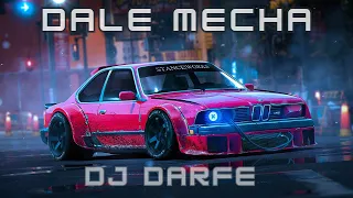 Dale Mecha (Turreo Edit) - Dj Darfe🥴