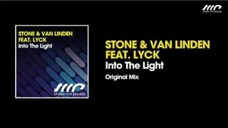 Stone & van Linden Feat. Lyck - Into The Light (Original Mix)