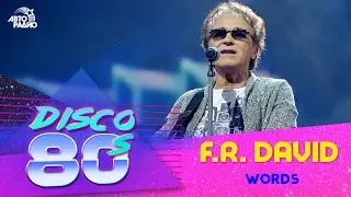 F.R.David - Words (Disco of the 80's Festival, Russia, 2013)